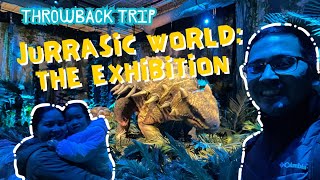 Jurassic World: The Exhibition at Mississauga ON - Throwback Trip I Buhay Canada