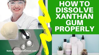 So lösen Sie Xanthangummi richtig in Wasser und Glycerin zur Herstellung von Lotionen auf – Tipps...