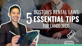 How To Navigate Boston's Rental Laws: 5 Essential Tips For Landlords