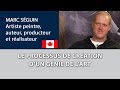 Le processus de cration dun gnie de lart  entrevue avec marc sguin extrait