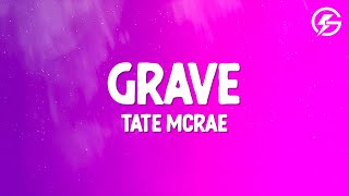 Tate McRae - Grave (Lyrics)