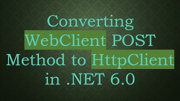 Converting WebClient POST Method to HttpClient in .NET 6.0