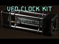 The most awesome VFD clock kit | Voltlog #388