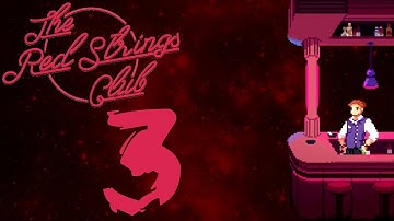 The Red Strings Club - Mind Games - Part 3