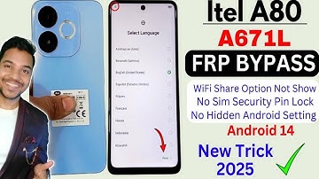 Itel A80 FRP BYPASS without pc Android 14 || Itel A671l FRP BYPASS without pc Easy trick 2025🔥👨‍🔧