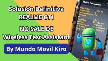 Solución REALME C11 Error Wireless Test Assistant