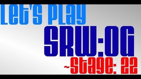 LP: Super Robots Taisen: Original Generation - Stage 22