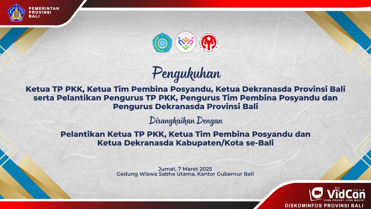 LIVE  - Pengukuhan Ketua TP PKK, Ketua Tim Pembina Posyandu dan Ketua Dekranasda Provinsi Bali