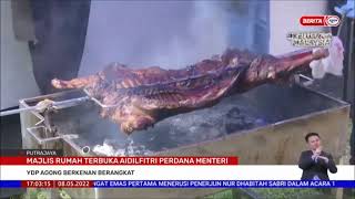 8 MEI 2022 – BERITA WILAYAH – MAJLIS RUMAH TERBUKA AIDILFITRI PM ; YDP AGONG BERKENAN BERANGKAT