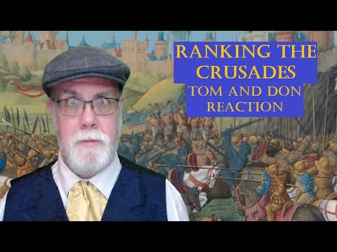 Ranking the Crusades | Tom and Don Reaction