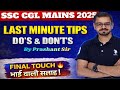 Final Touch | SSC CGL Mains 2025 | Important Video | By Prashant Sir | Prashant Maths |