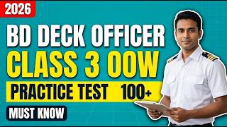 100+ Free BD Deck Officer Class 3 OOW Practice Questions 2026 | Pass Your Maritime CoC Orals Today