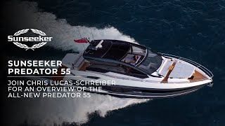 Experience the all-new Sunseeker Predator 55