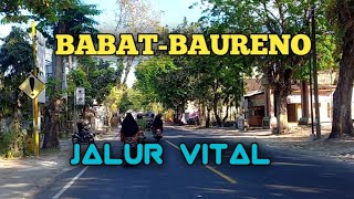 JALAN RAYA BABAT-BAURENO | BELUM DILEBARKAN | SEMPIT BIKIN TEGANG