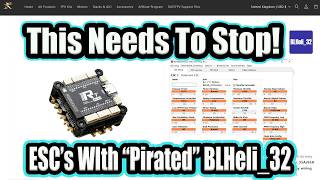 BLHeli_32 Just Wont Die - New ESC's & Unlicensed Software!