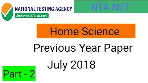 NTA NET Home Science Previous Year ( July 2018 ) Paper With Explanation in Hindi