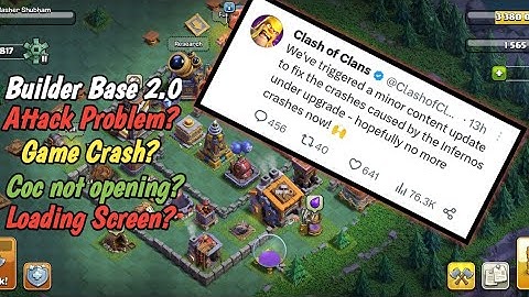Coc Crashing after Update? Builder Base Attack Problem? Clash of Clans not Opening? How to fix Coc