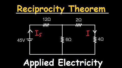 Reciprocity Theorem Explained With Examples|Applied Electricity