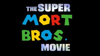 THE SUPER MORT BROS. MOVIE TRAILER