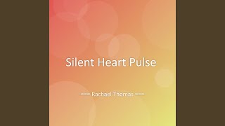 Silent Heart Pulse