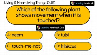 Living and Non-Living Things Quiz | Living and nonliving things quiz