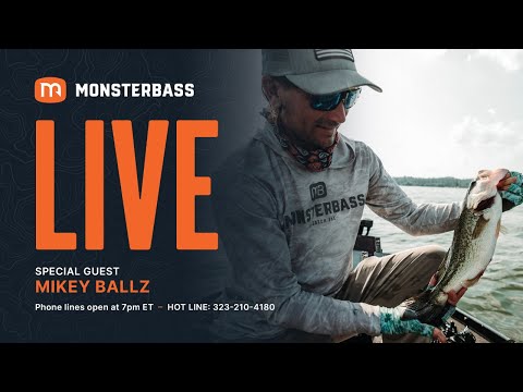 MONSTERBASS LIVE WITH SPECIAL GUEST MIKEY BALZZ FISHING 