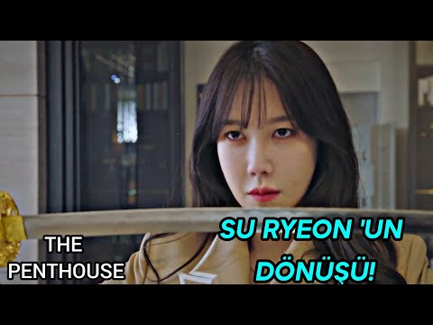 The Penthouse 2. Sezon 13. Bölüm Su Ryeon Penthouse'a Geri Dönüyor!