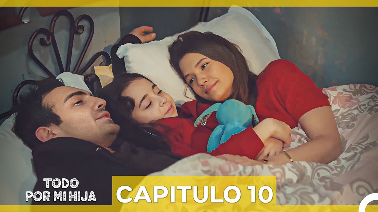 Todo Por Mi Hija Capitulo 10 (Doblado en Español) (La Versión Larga)