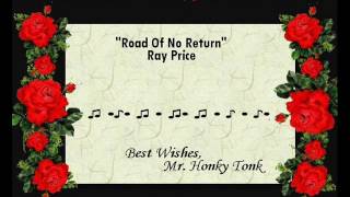 Road Of No Return Ray Price YouTube Videos