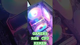 New Cpu Rgb Gamers Gaming Terbaru #music #gamer #games #game #gameplay #video #viralshorts #gaming