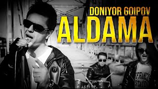 Doniyor Goipov - Aldama  | Дониёр Гоипов - Алдама