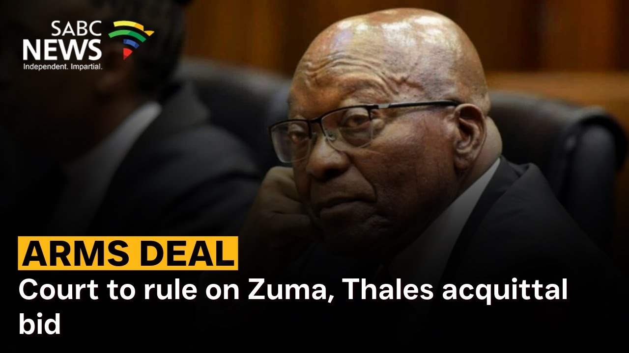 Court to rule on Zuma, Thales acquittal bid