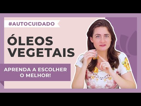 Vídeo: Como Escolher óleo Vegetal