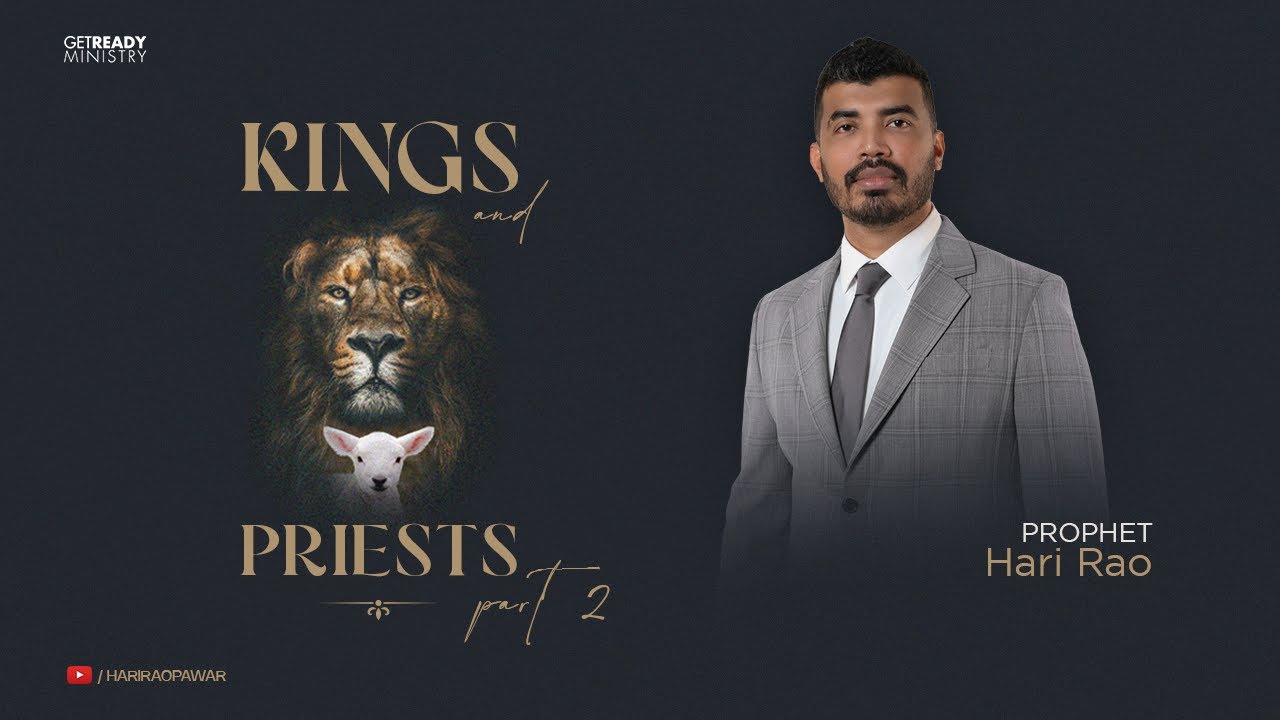 The Ministry of kings and Priests with Hari Rao - YouTube