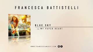 Miniatura de vídeo de "Francesca Battistelli - "Blue Sky" (Official Audio)"