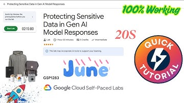Protecting Sensitive Data in Gen AI Model Responses #GSP1283 #qwiklabs #arcade
