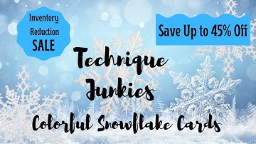 Bright Snowflakes Background and Mega Sale at Technique Junkies | Emboss Resist Technique