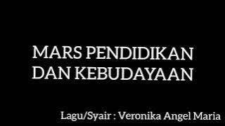 MARS PENDIDIKAN DAN KEBUDAYAAN- Lirik & Musik
