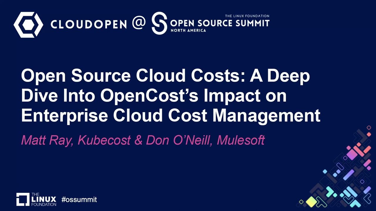 Open Source Cloud Costs: A Deep Dive Into OpenCost's Impact on Enterprise...- Matt Ray & Don O'Neill