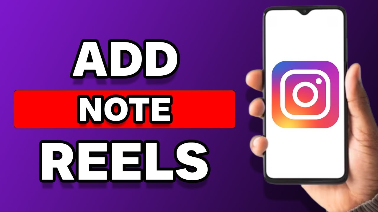How To Add A Note On Instagram Reels