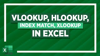 LOOKUP Functions in Excel VLOOKUP, HLOOKUP, INDEX MATCH, XLOOKUP Tutorial