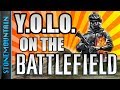 FALL IN LINE!! "YOLO On The Battlefield" [23] - StoneMountain64