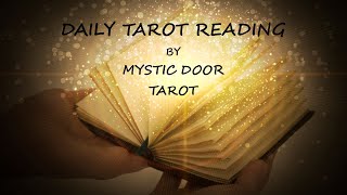 Daily Tarot Reading ~ August 12, 2022 ~ Mystic Door Tarot ~ DAILY MAGICAL GLANCE!