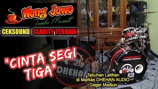 DHEHAN AUDIO MADIUN COVER 'CINTA SEGI TIGA', ANJUN TUENANAN, Wong Jowo Music Kebonsari