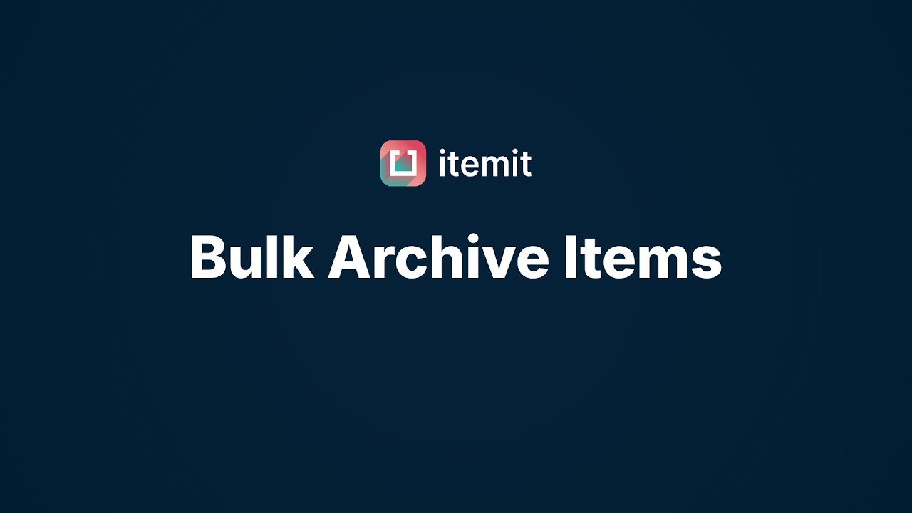 How to Bulk Archive Assets in itemit | Asset Management Software - YouTube
