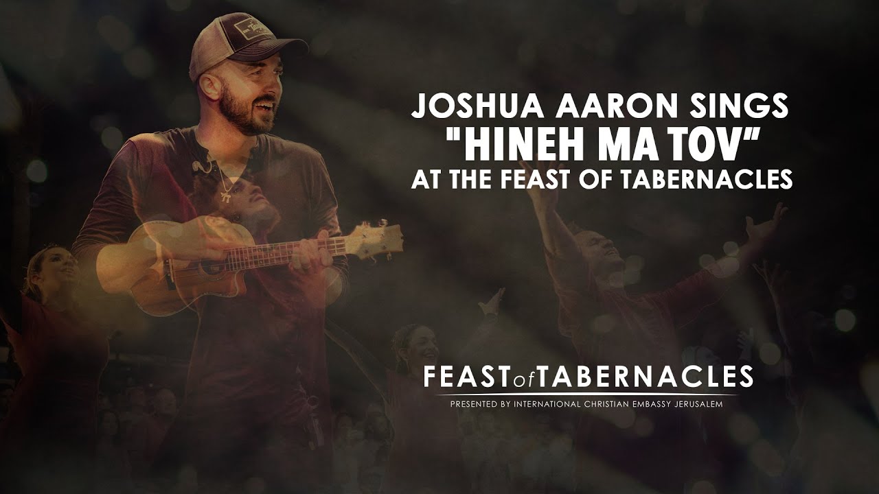 Joshua Aaron sings "Hineh Ma Tov" at the Feast of Tabernacles! YouTube