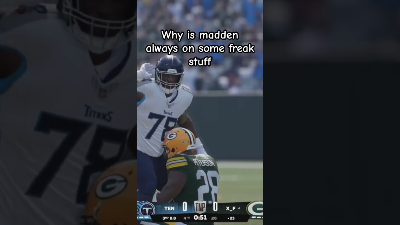 Madden always on some freak stuff man 
