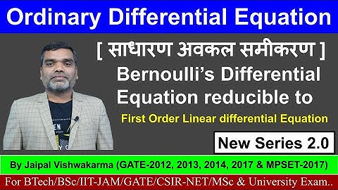 Bernoulli’s Differential Equation I Reducible to First order linear differential equation(Lecture-5)