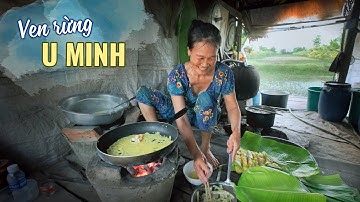 Cuộc sống ven rừng U Minh |Du lịch ẩm thực Cà Mau Miền Tây