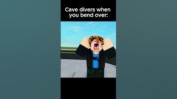 Cave divers when you bend over: #roblox #robloxanimation